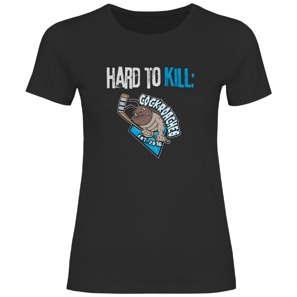 Damen T-Shirt Classic "Hard To Kill"