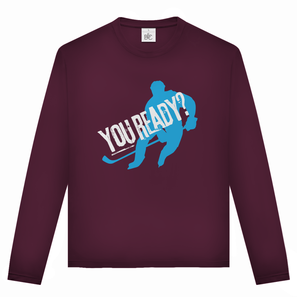 Long Sleeve Classic  "You ready?"